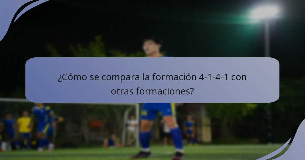 ¿Cómo se compara la formación 4-1-4-1 con otras formaciones?
