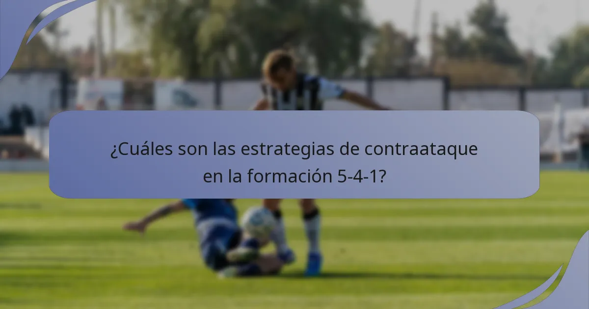 ¿Cuáles son las estrategias de contraataque en la formación 5-4-1?
